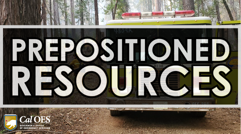 Cal OES Prepositions Firefighting Resources and Personnel in Three Northern California Counties Amid Persistent Red Flag Conditions