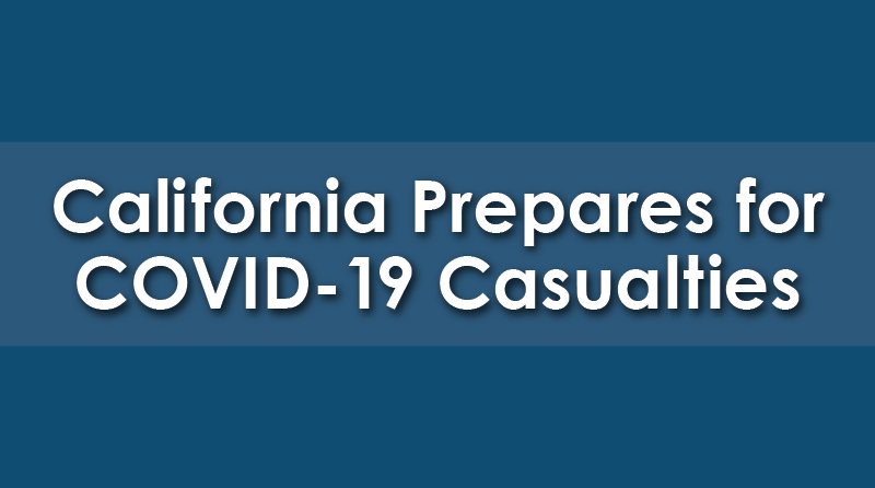 Plans in Place to Assist Counties Statewide With Rising Number of COVID-19 Decedents (UPDATED)