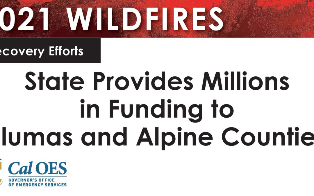 State Provides Millions in Recovery Funding to Plumas and Alpine Counties