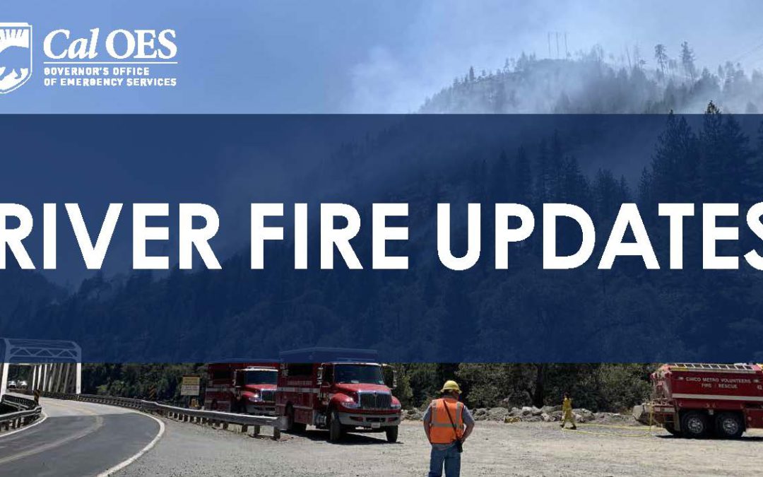 2021 River Fire Updates