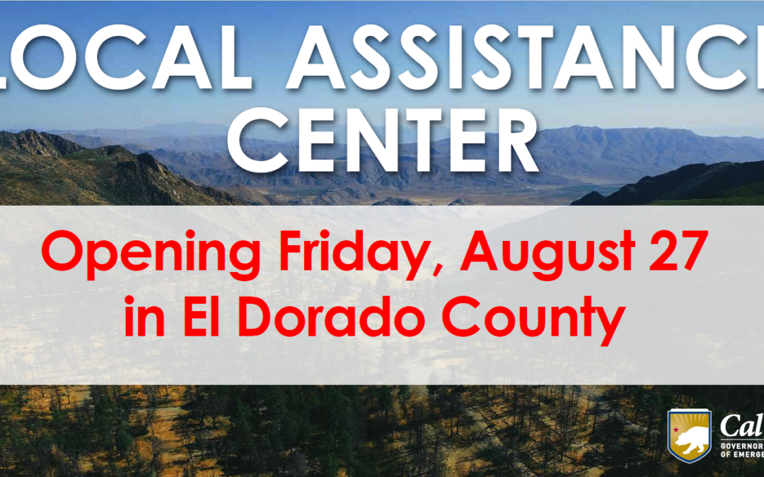 Update: El Dorado County Extends Local Assistance Center for Caldor Fire