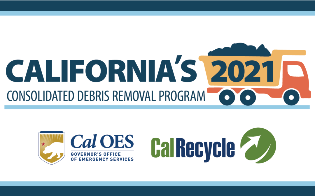 Statewide Debris Removal Following 2021 Wildfires Nears Completion, Communities Can Start to Focus on Safely Rebuilding