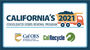 California's 2021 Consolidated Debris Removal Program. Cal OES and Cal Recycle logos