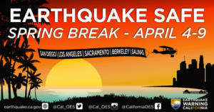 Earthquake Safe Spring Break Graphic