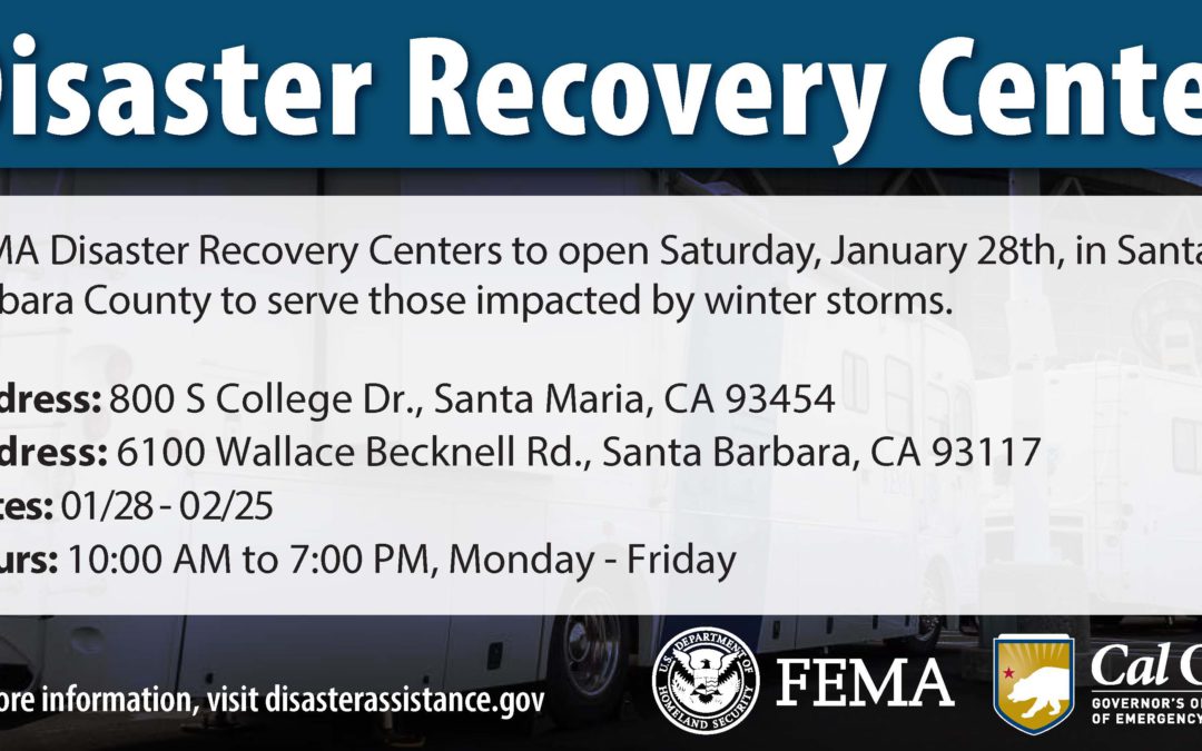 Disaster Recovery Centers to Open in Santa Barbara County to Assist Those Impacted by Winter Storms