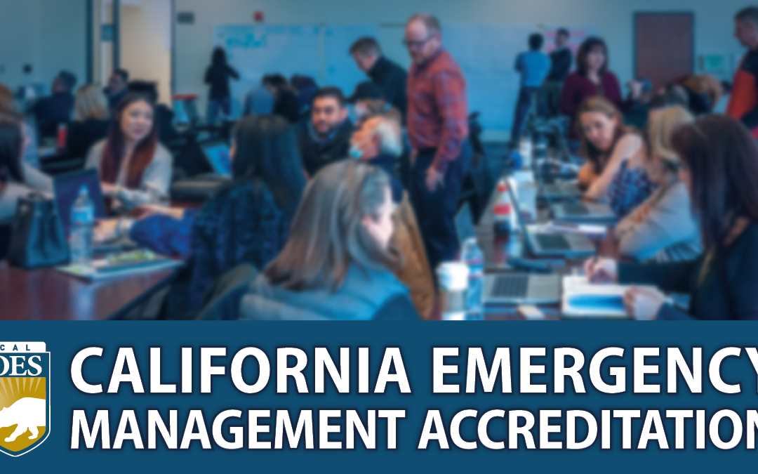 Cal OES Receives Third Consecutive Emergency Management Accreditation