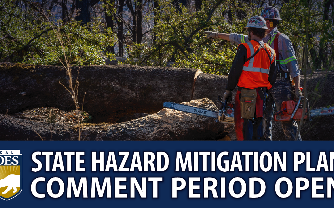 Cal OES Seeks Public Comment on 2023 State Hazard Mitigation Plan