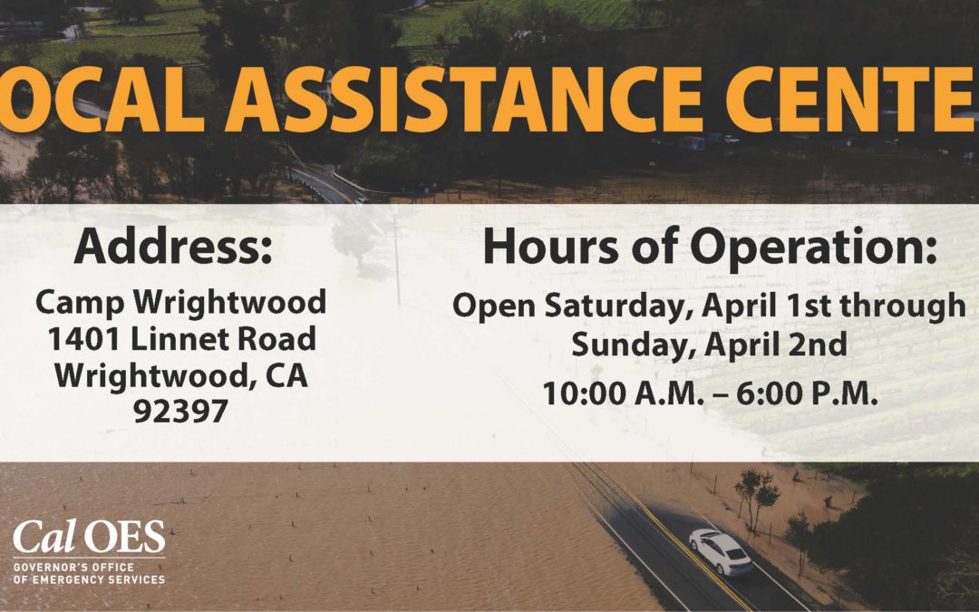 Local Assistance Center to Open in San Bernardino County to Assist Those Impacted by Spring Storms