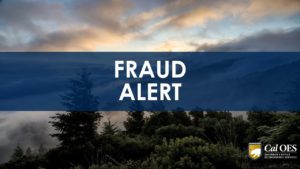 Forest skyline background with opaque blue box overlay with white text that reads "Fraud Alert" and the Cal O E S logo in the right corner