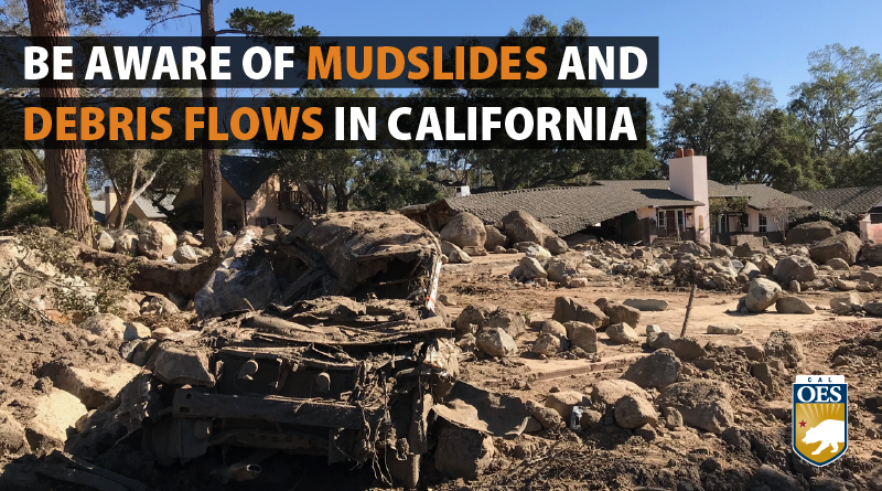 Be Aware of Mudslides and Debris Flows in California   