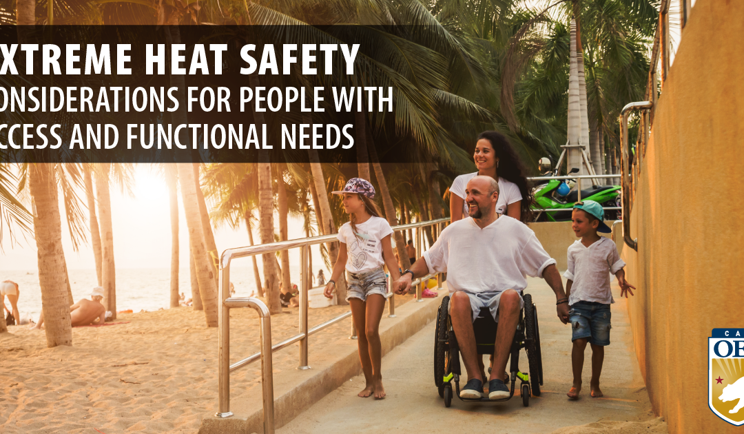 Extreme Heat Safety Considerations for People with Access and Functional Needs