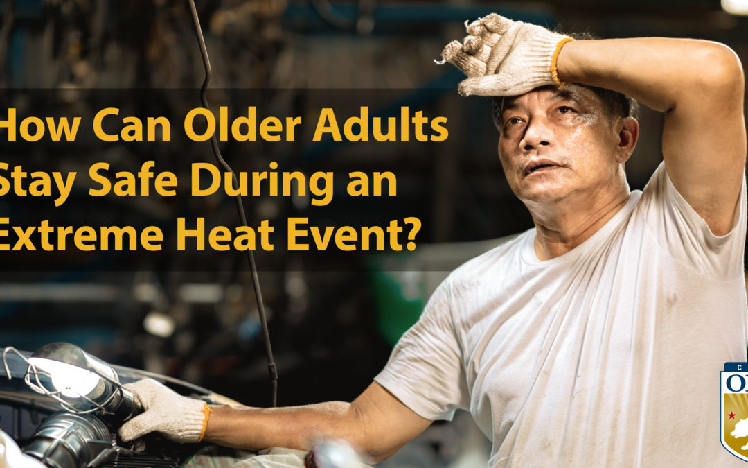 How Can Older Adults Stay Safe During an Extreme Heat Event?