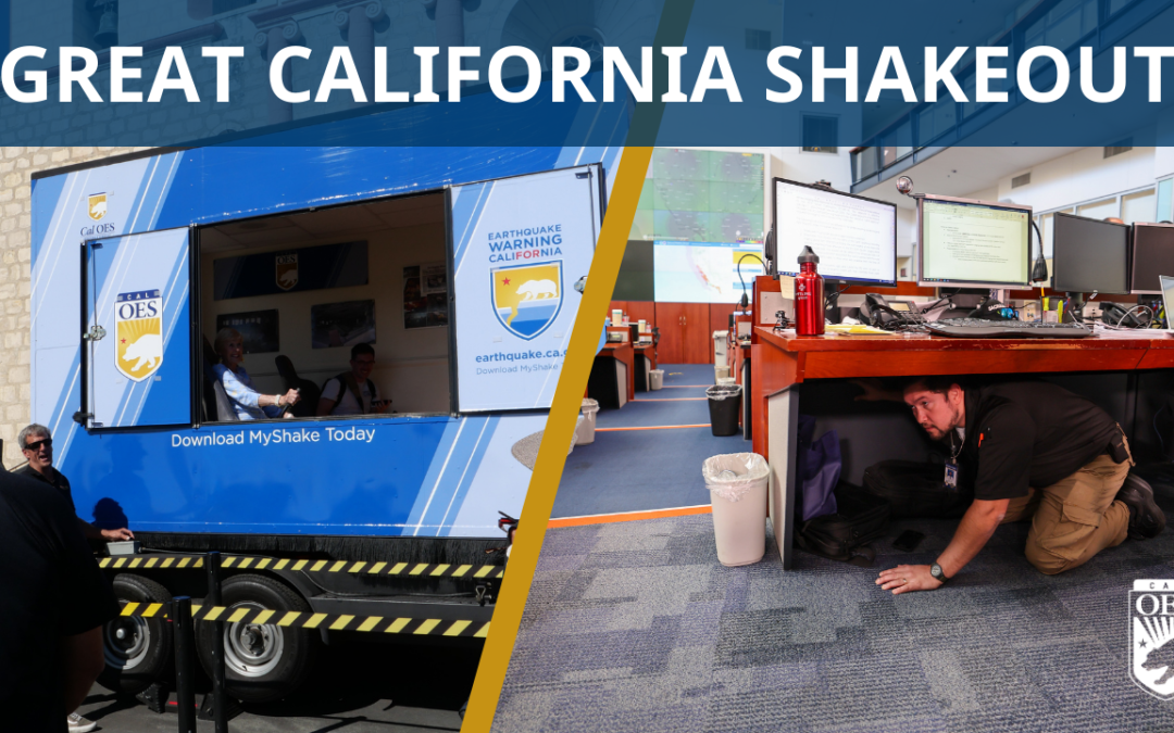 Cal OES Promotes Earthquake Preparedness with Great ShakeOut Earthquake Drill and Tour