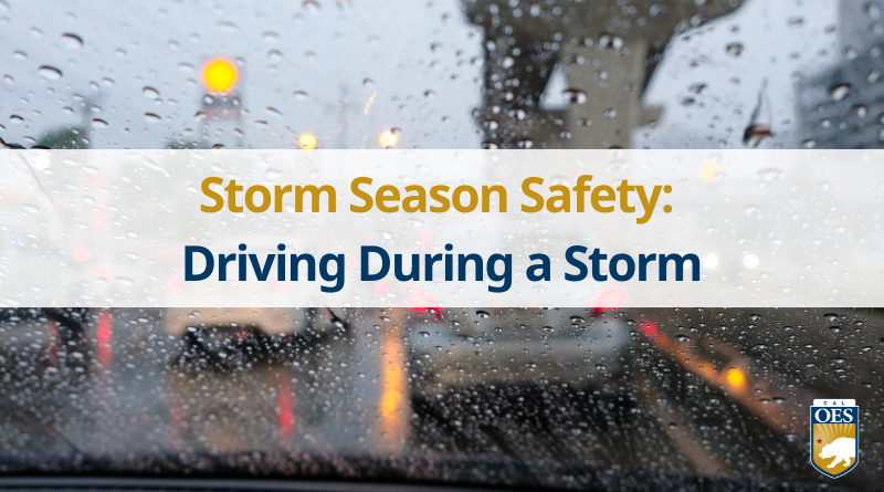 STORM SEASON SAFETY: Driving During a Storm