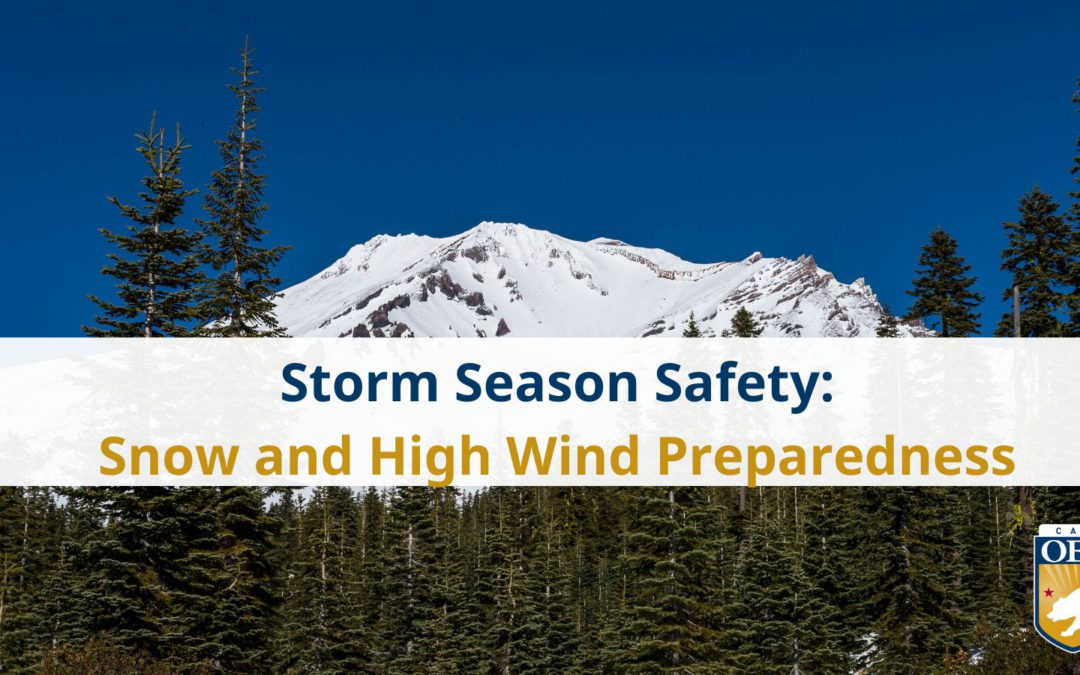 Snow Season Safety: Snow and High Wind Preparedness