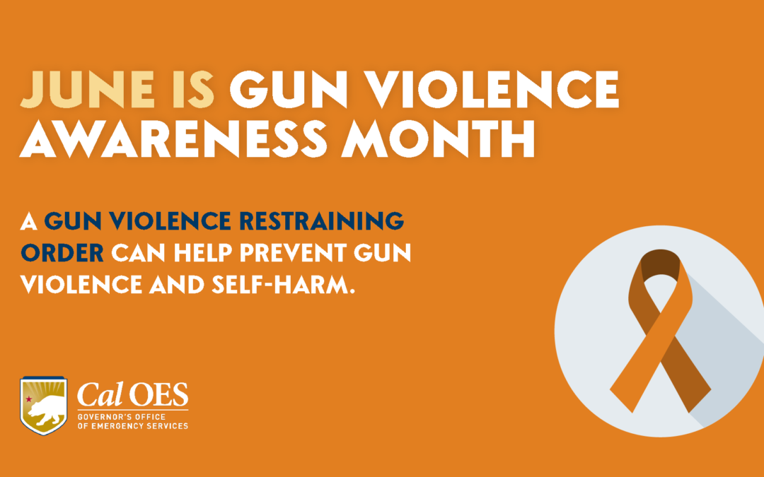 On Gun Violence Awareness Day, Cal OES Highlights Tools Available to Keep California Communities Safe