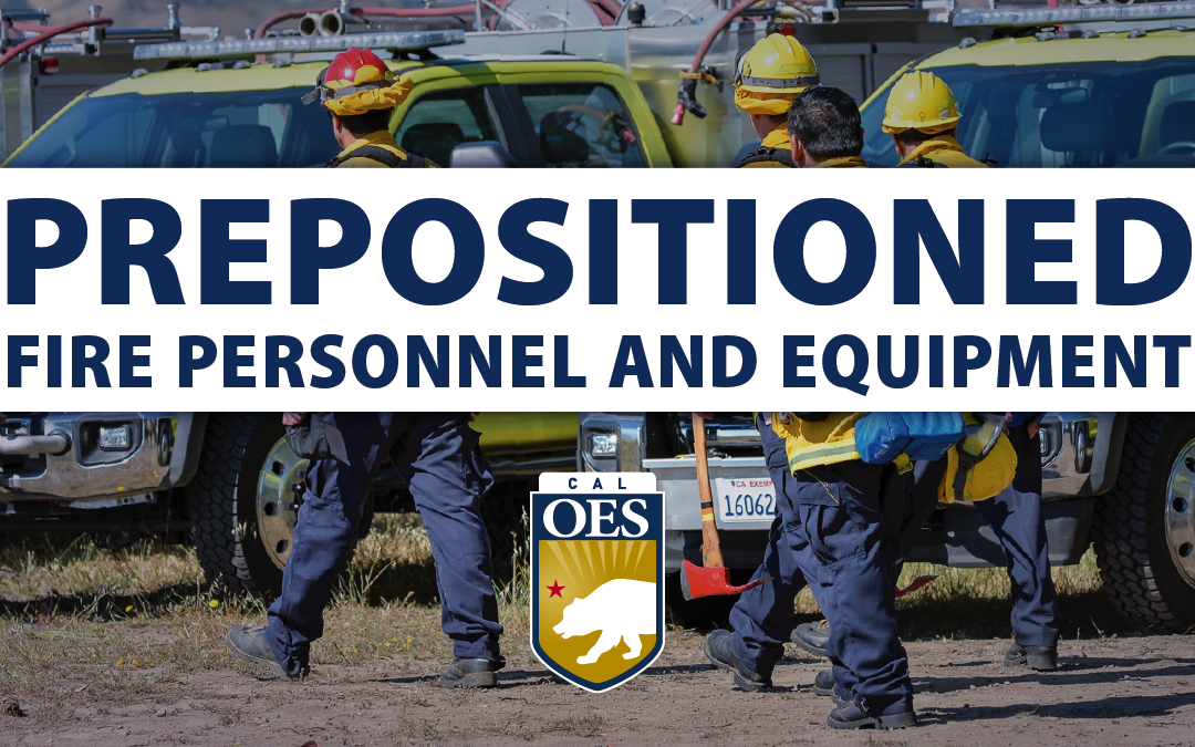 Cal OES Prepositions Resources in Southern California Ahead of Critical Fire Weather Conditions