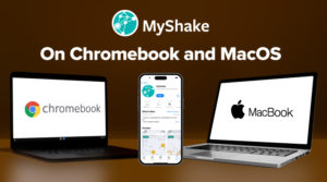 Image of laptops and mobile phone displaying icons. Text Reads: MyShake on Chromebook and MacOS.