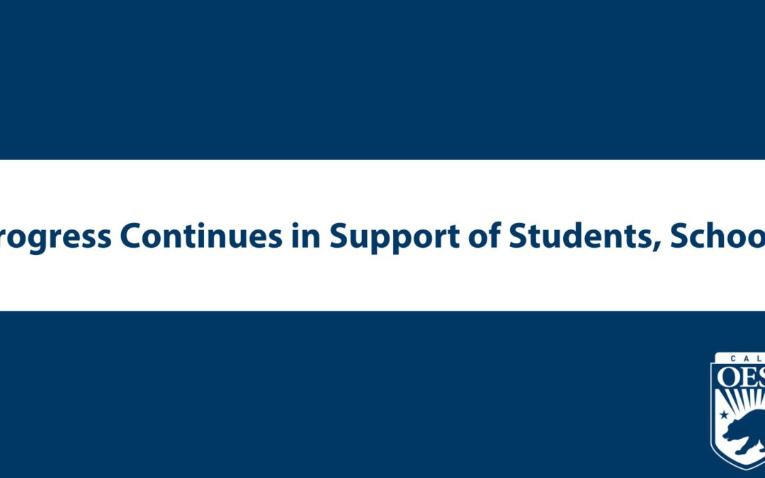 Progress Continues in Support of Students, Schools