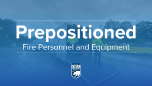 Prepositioned Fire Personnel and Equipment